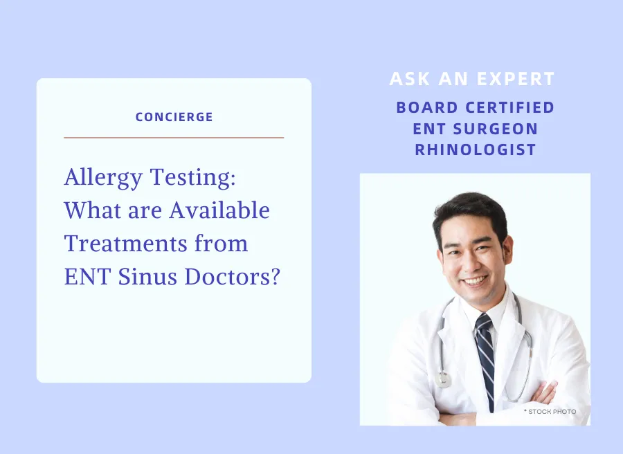 Allergy Testing - What are Available Treatments from ENT Sinus Doctors?