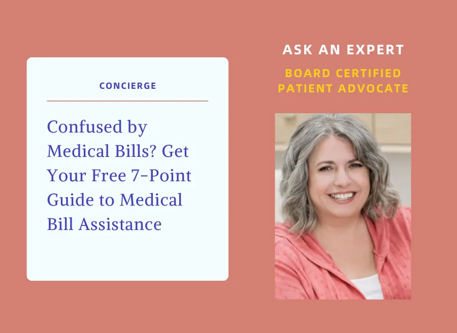 Confused by Medical Bills? Get Your Free 7-Point Guide to Medical Bill Assistance