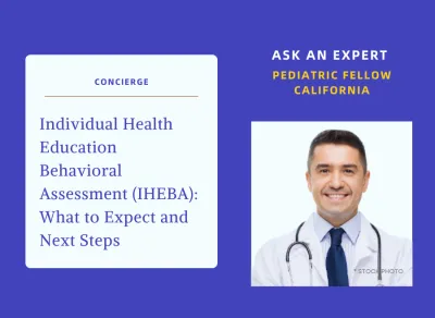 Individual Health Education Behavioral Assessment (IHEBA) - What to Expect and Next Steps