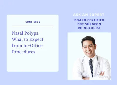 Nasal Polyps - What to Expect from In-Office Procedures